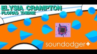 ELYSIA CRAMPTON - FLORA'S THEME (Soundodger+)