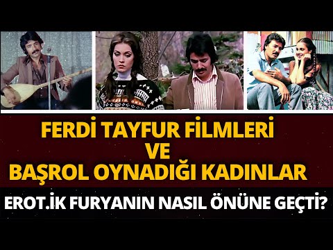 FERDI TAYFUR'S MOVIES AND THE WOMEN HE PLAYED | THE KING OF ARABESQUE MOVIES | His Most Popular M...