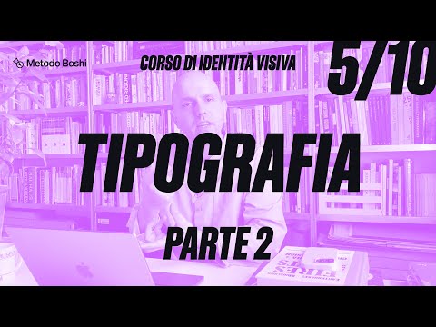 Corso di identità visiva – 5/10: Tipografia, parte 2