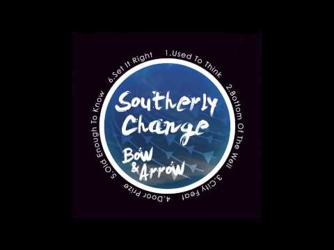 Southerly Change - Used to Think