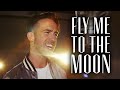 Matt Forbes - 'Fly Me to the Moon' [Official Music Video] Frank Sinatra 4K