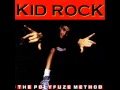 Kid Rock~My Oedipus Complex