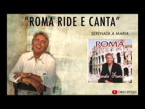 Serenata a Maria - Roma Ride e Canta