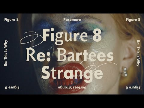 Video thumbnail for Figure 8 (Re: Bartees Strange)