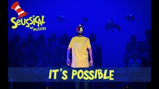 Seussical Live- It&#39;s Possible (2019)