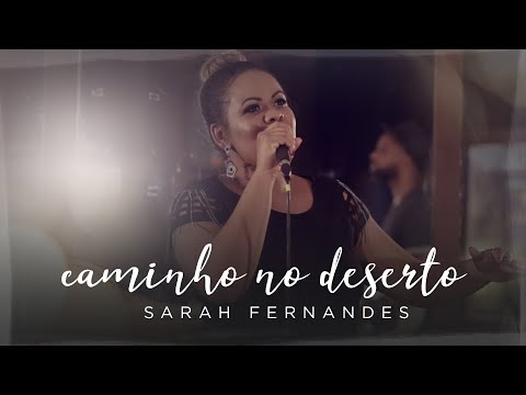 Sarah Fernandes - Caminho no Deserto "Way Maker" | Clipe Oficial