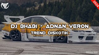 Download lagu DJ bhabi (hbrp x Adnan Veron) || remix terbaru 2024 mp3