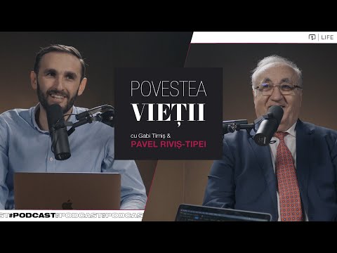 Pavel Riviș-Tipei | Povestea vieții | Podcast