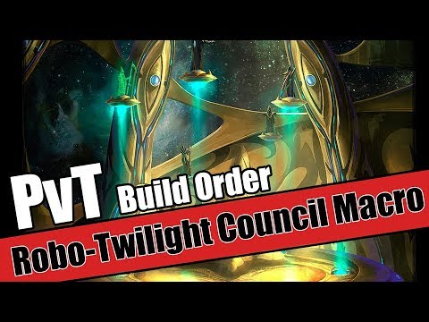 Build Order Tutorial: PvT Robo-Twilight Council Macro