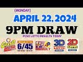 Lotto Result Today 9pm draw April 22, 2024 6/55 6/45 4D Swertres Ez2 PCSO