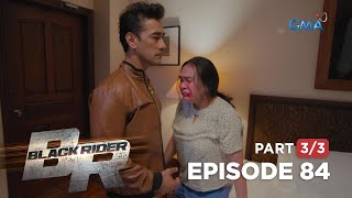 Black Rider: The unexpected reunion of the past lovers (Full Episode 84 - Part 3/3)