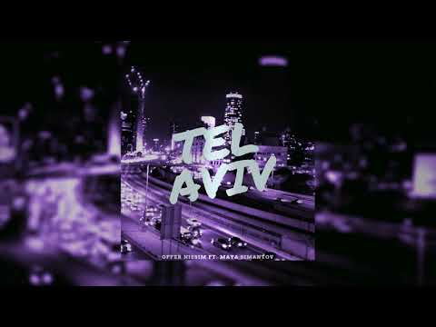 Offer Nissim FT. Maya Simantov - Tel Aviv