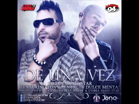 De Una Vez - Cobra Ft. Tony Lenta (Original)