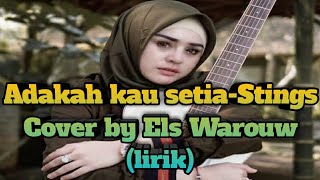 Download lagu Adakah kau setia-Stings cover by Els Warouw (lirik) mp3