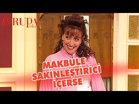 Makbule İfot'un Sakinleştiricilerini İçerse - Avrupa Yakası
