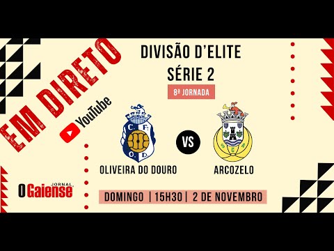 Direto: Oliveira do Douro vs Arcozelo - 8ª Jornada da Divisão D'Elite - Série 2 - AF Po...