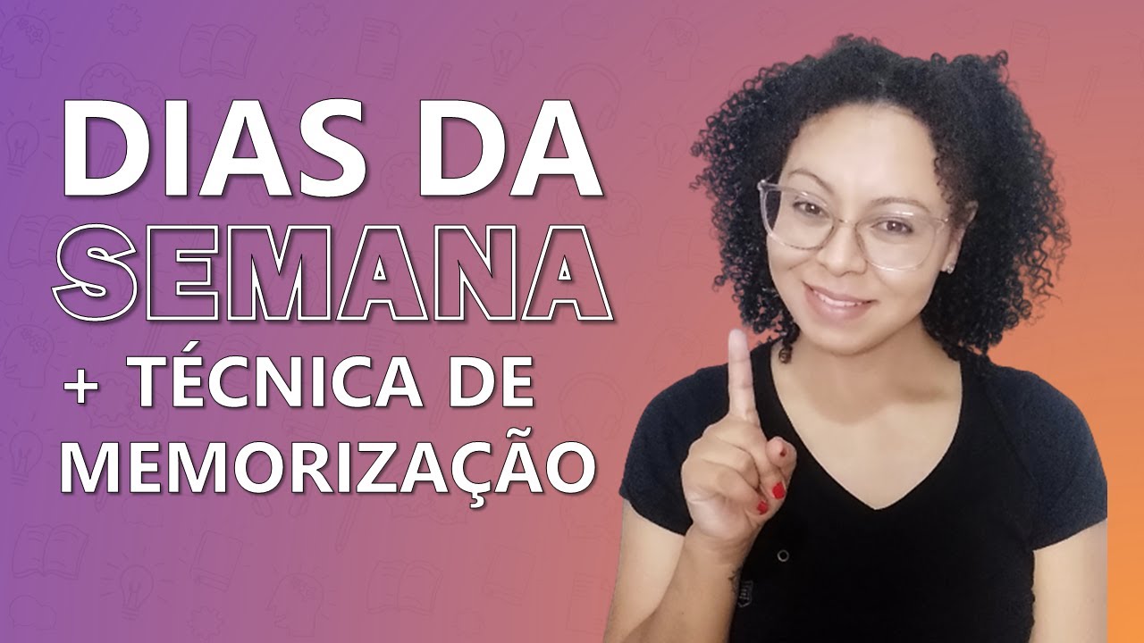 DIAS DA SEMANA em ESPANHOL | TÉCNICA DE MEMORIZAÇÃO | Espanhol Dinâmico