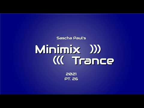 SaschaPaul's Minimix Trance 2021 PT.26 (with Mark Sherry, MaRLo, Super8 & Tab, DJ T.H. & That Girl)