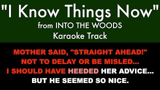 &quot;I Know Things Now&quot; from Into the Woods - Karaoke Track with Lyrics on Screen