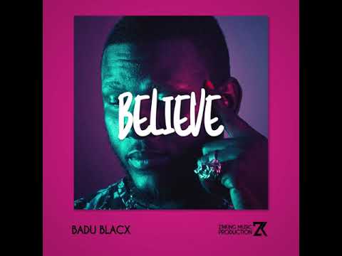 ZihKing - Believe (feat. Badu Blacx) - Official Audio