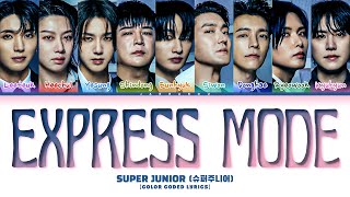 Download lagu SUPER JUNIOR Express Mode Lyrics (슈퍼주니어 Express Mode 가사) (Color Coded Lyrics) mp3 Download lagu SUPER JUNIOR Express Mode Lyrics (슈퍼주니어 Express Mode 가사) (Color Coded Lyrics) mp3