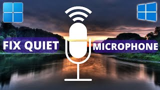 5 WAYS TO FIX A QUIET MICROPHONE IN WINDOWS 11! (2022)