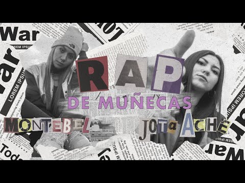 Montebel ft. Jota Ache - Rap De Muñecas (Prod. Luzock MF)