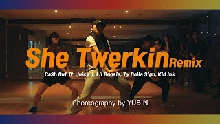 [Choreography] CA$H OUT - She Twerkin Remix / YUBIN