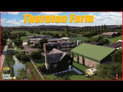 THORNTON FARM - A trip down memory lane! Farming Simulator 19 live stream