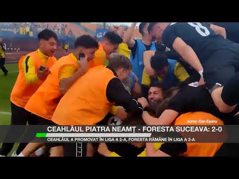 Ceahlăul Piatra Neamț – Foresta Suceava: 2-0
