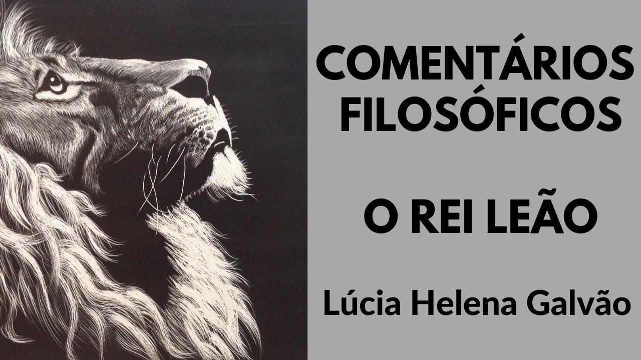THE LION KING - Philosophical Comments LÚCIA HELENA GALVÃO