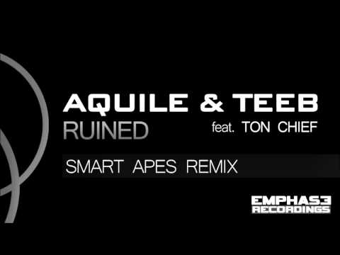 EMPHASE024 - Aquile & TeeB feat. Ton Chief - Ruined (Smart Apes Remix)