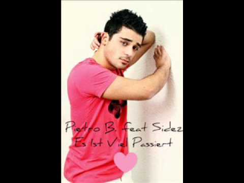 Pietro B. feat Sidez - Es Ist Viel Passiert