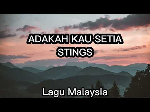 Adkah kau setia - Stings (Lirik Lagu)