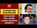 IT Raids On MK Stalin's Son-In-Law: DMK Approaches Election Commission, Claims Political Vendetta