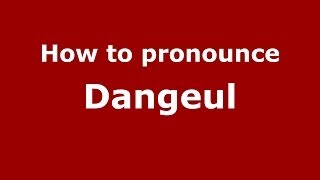 How to pronounce Dangeul