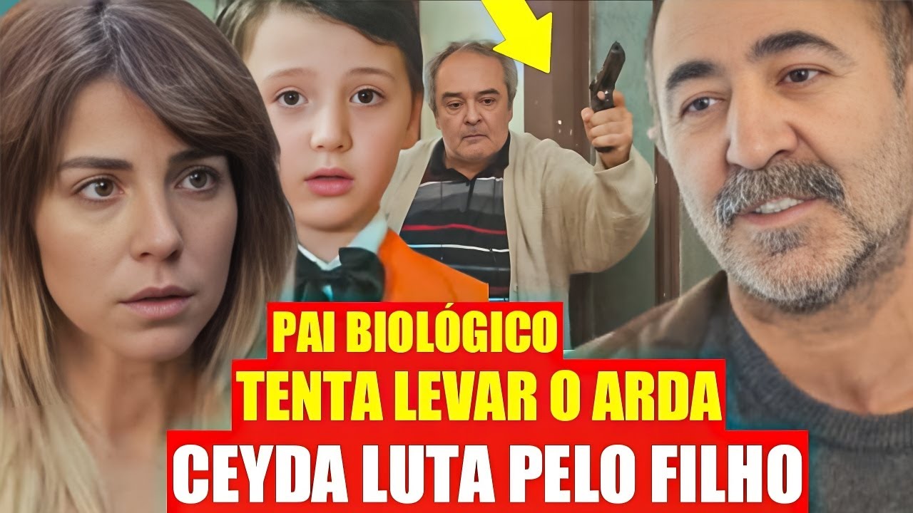 FORÇA DE MULHER - Ceyda LUTA pra FICAR com Arda! Faz UMA COISA CHOCANTE!