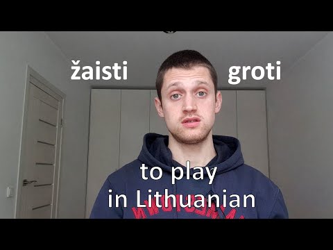 Lithuanian vocabulary. To play - groti vs žaisti