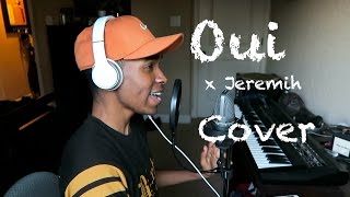 Oui x Jeremih Cover