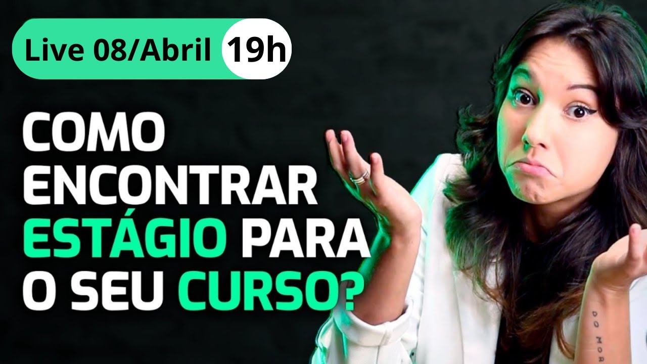 Aquecimento Live #2 | Como Encontrar Estágios Para o Meu Curso