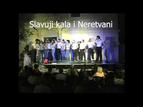 Slavuji kala i Neretvani  - Da te mogu pismom zvati