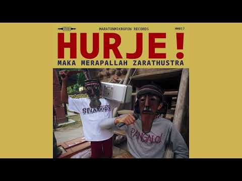 Pangalo! - HURJE! Maka Merapallah Zarathustra [FULL ALBUM]
