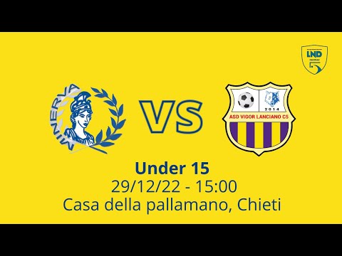 U15 | Minerva Chieti - Vigor Lanciano 3-4 (Gol & Highlights) | 5ª Giornata 2022/2023