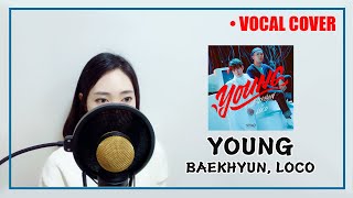 (Cover) 백현(BAEKHYUN), 로꼬 - YOUNG (Rubyeye, johjune6 Ver.)