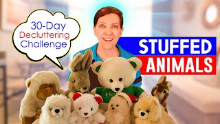 Stuffed Animals 30-Day Declutter Challenge - Will You Join Us?