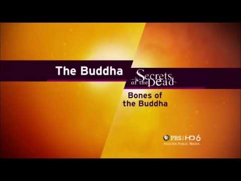 The Buddha & Secrets of the Dead: Bones of the Buddha