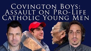Covington High Boys: Assault on Catholic Pro-Life Young Men