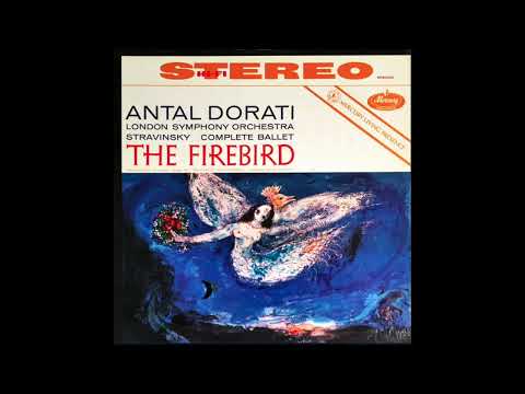 Stravinsky: The Firebird.  Dorati and LSO.  Mercury Records Legendary Recording.  (1960)