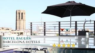 Hotel Bagués - Barcelona Hotels, Spain