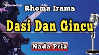 Download lagu DASI DAN GINCU - RHOMA IRAMA [ KARAOKE NADA PRIA ] mp3